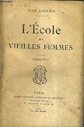 L'ECOLE DES VIEILLES FEMMES / 5E EDITION. 