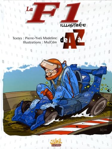 La F1 illustrée de A à Z 9782849464014