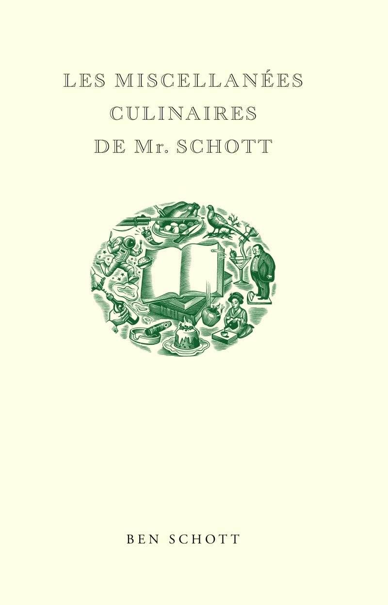 Les Miscellanées Culinaires de Mr. Schott 9782844852564