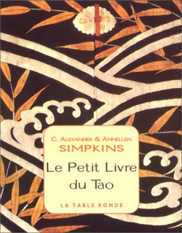 Le petit livre du tao: Un guide pour vivre en harmonie 9782710309277