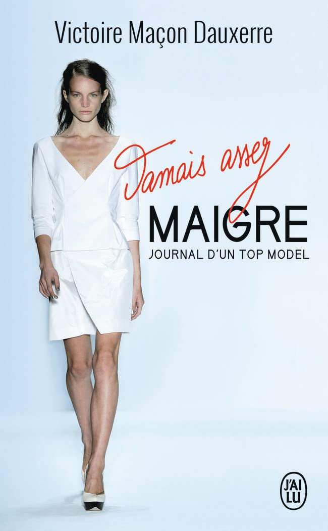 Jamais assez maigre: Journal d'un top model 9782290141151
