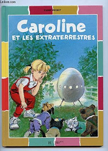 Caroline et les Extraterrestres 9782012240438