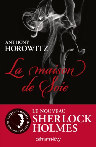 Sherlock Holmes - La maison de soie 9782702142707