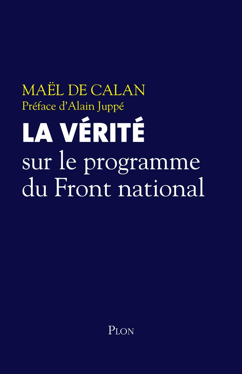 La vérité sur le programme du Front national 9782259249539