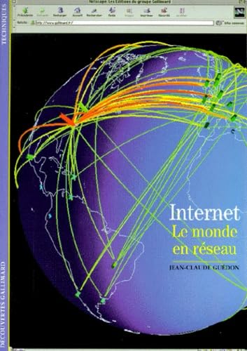 Internet: Le monde en réseau 9782070534906