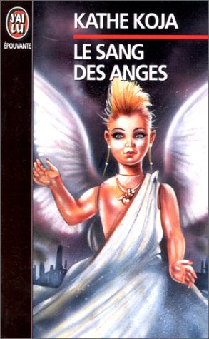 Le sang des anges 9782277240976