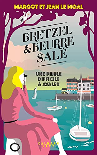 Bretzel & beurre salé enquête 2 - Une pilule difficile à avaler 9782702182819