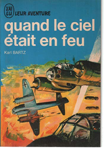 Quand le ciel etait en feu 