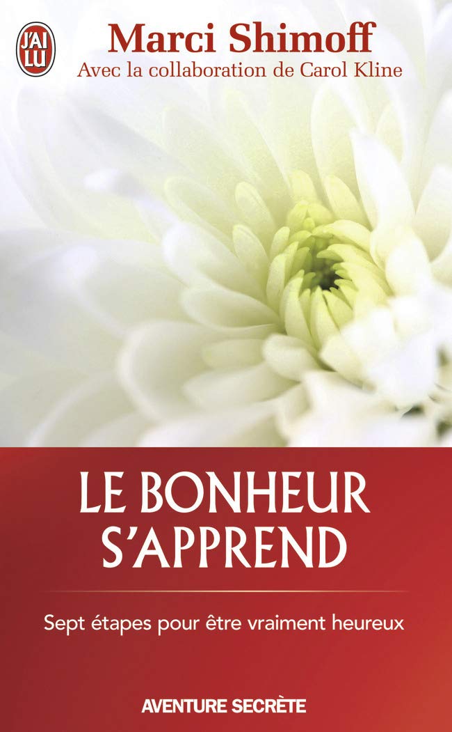 Le bonheur s'apprend : Sept étapes pour être vraiment heureux 9782290031292