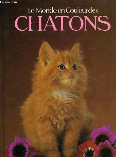 Le monde en couleur des chatons 9782859611248