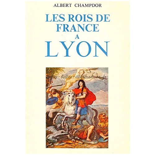 Les Rois de France à Lyon 0710377711989