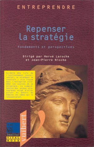 Repenser la stratégie : fondements et perspectives 9782711779833