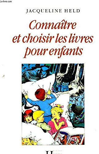 Connaitre et choisir les livres pour enfants 9782010108426