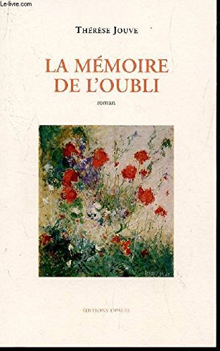 La mémoire de l'oubli 9782908799279