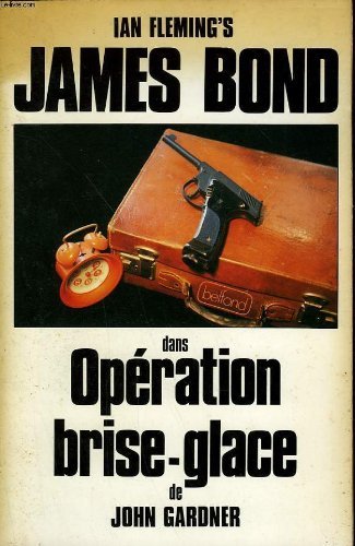 Ian fleming's james bond dans operation brise-glace 9782714418142