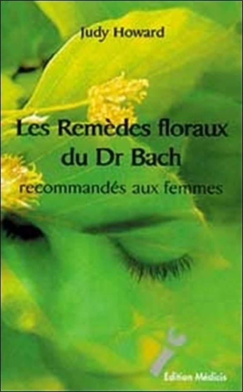 Les Remèdes floraux du Dr, Bach recommandés aux femmes 9782853272223