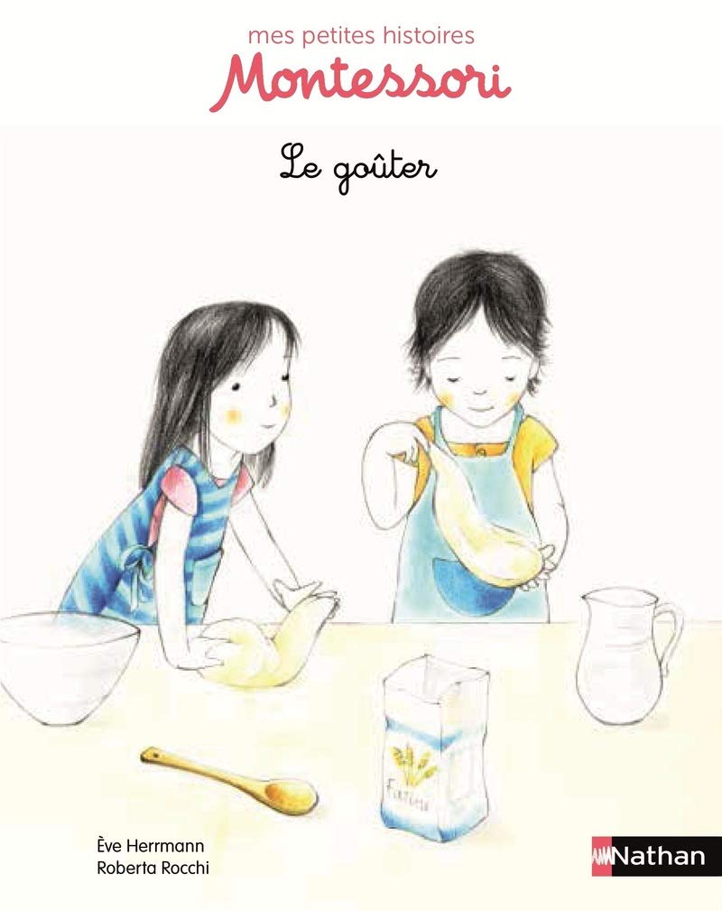 Le goûter - pédagogie Montessori 9782092557716