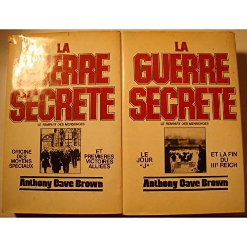 ANTHONY CAVE BROWN la guerre secrète - 2 Tomes 1981 Origine à la fin du reich++ 
