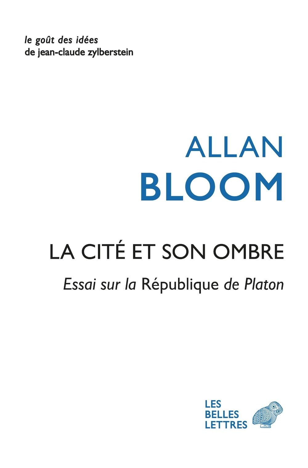 La cité et son ombre: Essai sur la République de Platon 9782251456126