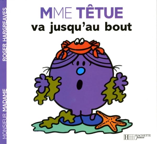 Madame Têtue va jusqu'au bout 9782012251946