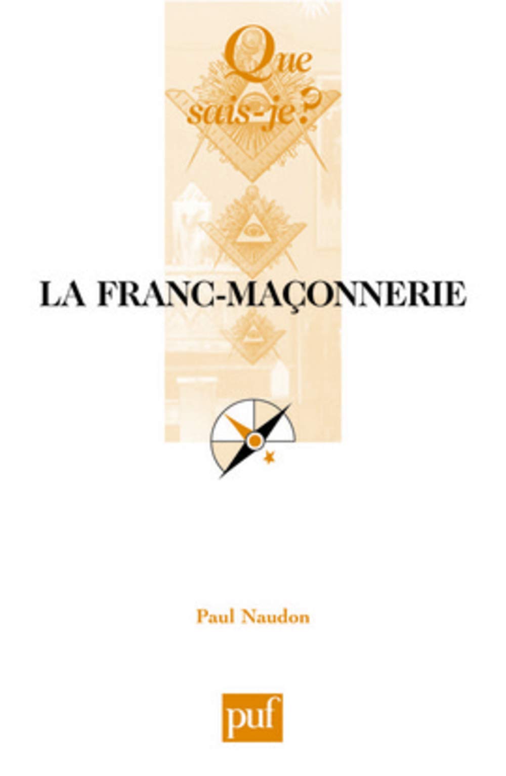 La Franc-maçonnerie 9782130524892
