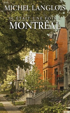 Il était une fois à Montréal, tomes 1 & 2. Notre union / Nos combats 9782298138955