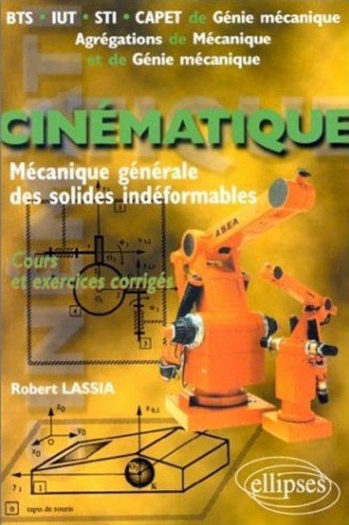 Cinématique : Problèmes corrigés et rappels de cours 9782729800277