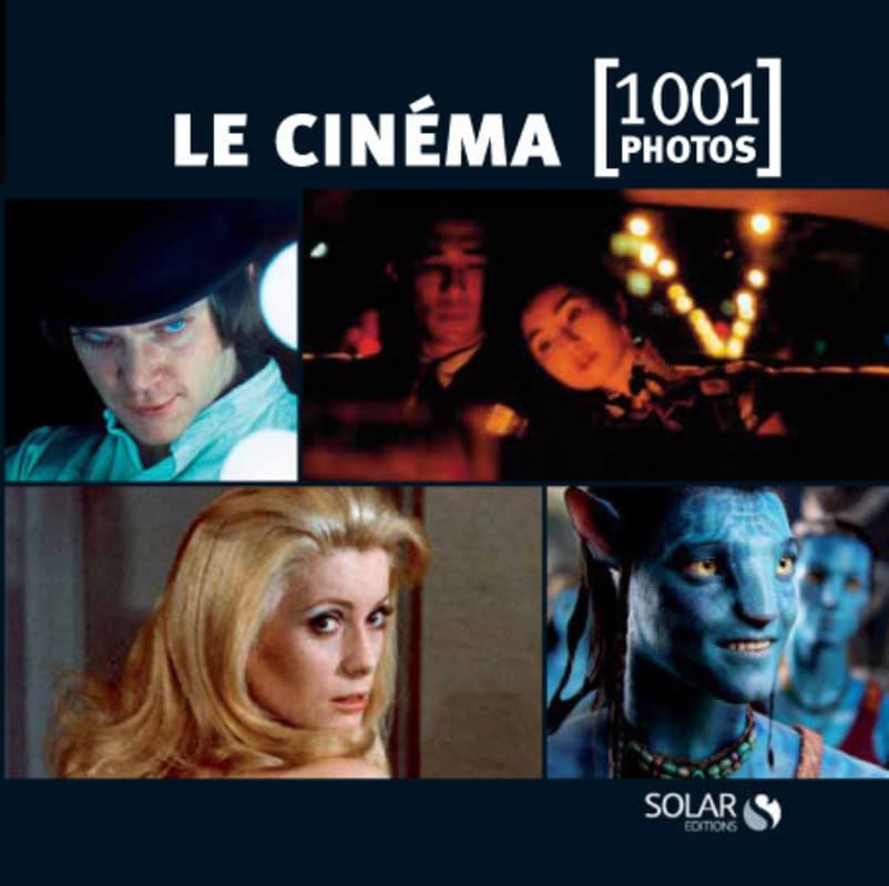 Le cinéma en 1001 photos 9782263055782