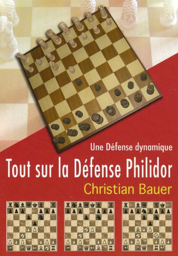 Tout sur la défense Philidor: Une défense dynamique 9788493483463