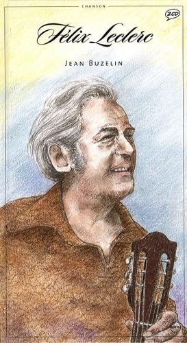Félix Leclerc Illustré par Jean Buzelin [Import] 9782849071687