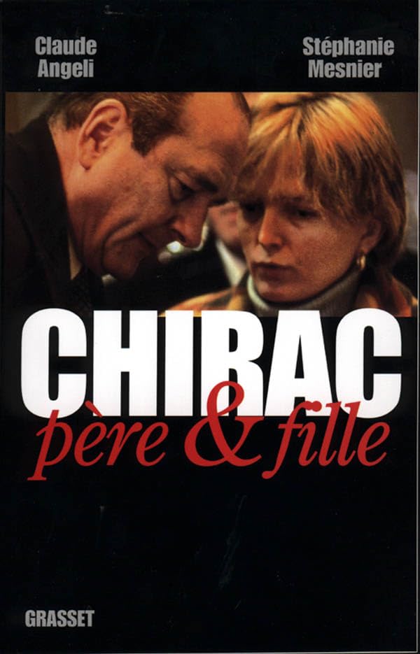 Chirac père et fille 9782246593713