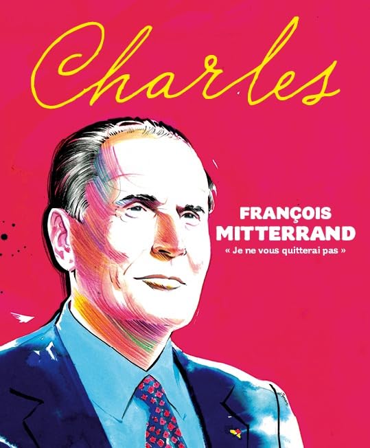 CHARLES N° 16 - FRANCOIS MITTERRAND 9782354610876