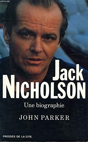 Jack Nicholson : Une biographie 9782258034136