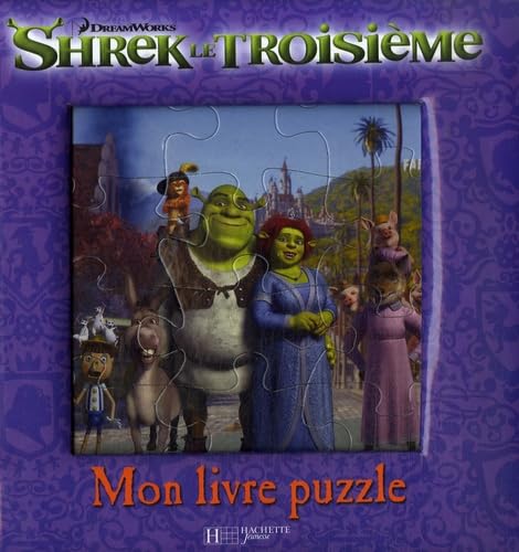 Shrek le Troisième: Mon livre puzzle 9782012260641
