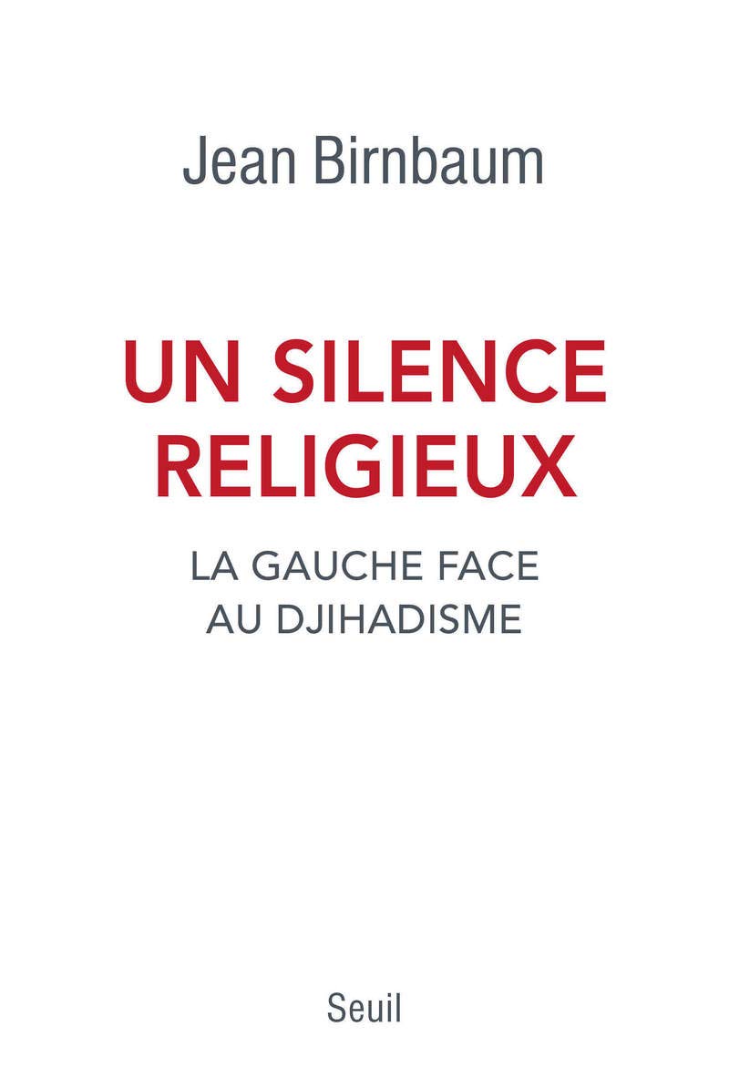 Un silence religieux: La gauche face au djihadisme 9782021298390