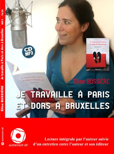 Je Travaille A Paris Et Dors A Bruxelles/1CD Mp3 9782874451010