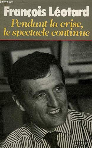 pendant la crise, le spectacle continue 9782714423214