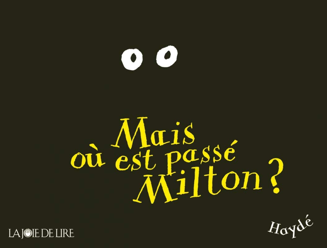 Mais où est passé Milton ? 9782882583932