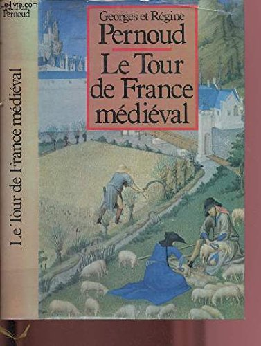 LE TOUR DE FRANCE MEDIEVAL : l'histoire buissonnière - La Normandie de Guillaume le Conquérant - La Bourgogne des moines - L'ïle-de-France : domaine royal - L'Auvergne des Pèlerins - Guyenne et Poitou : le roman d'Aliénor -etc. 