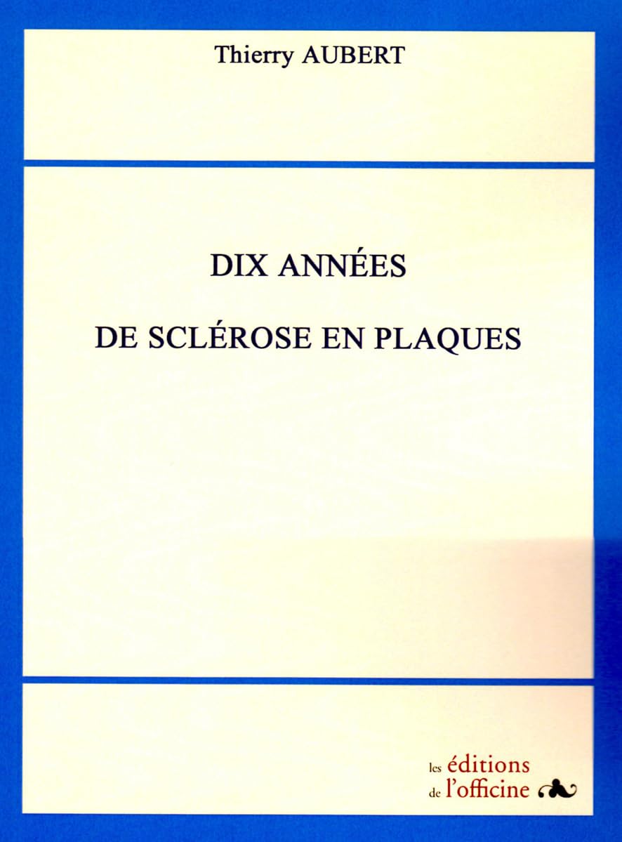 Dix années de sclérose en plaques 9782355512353