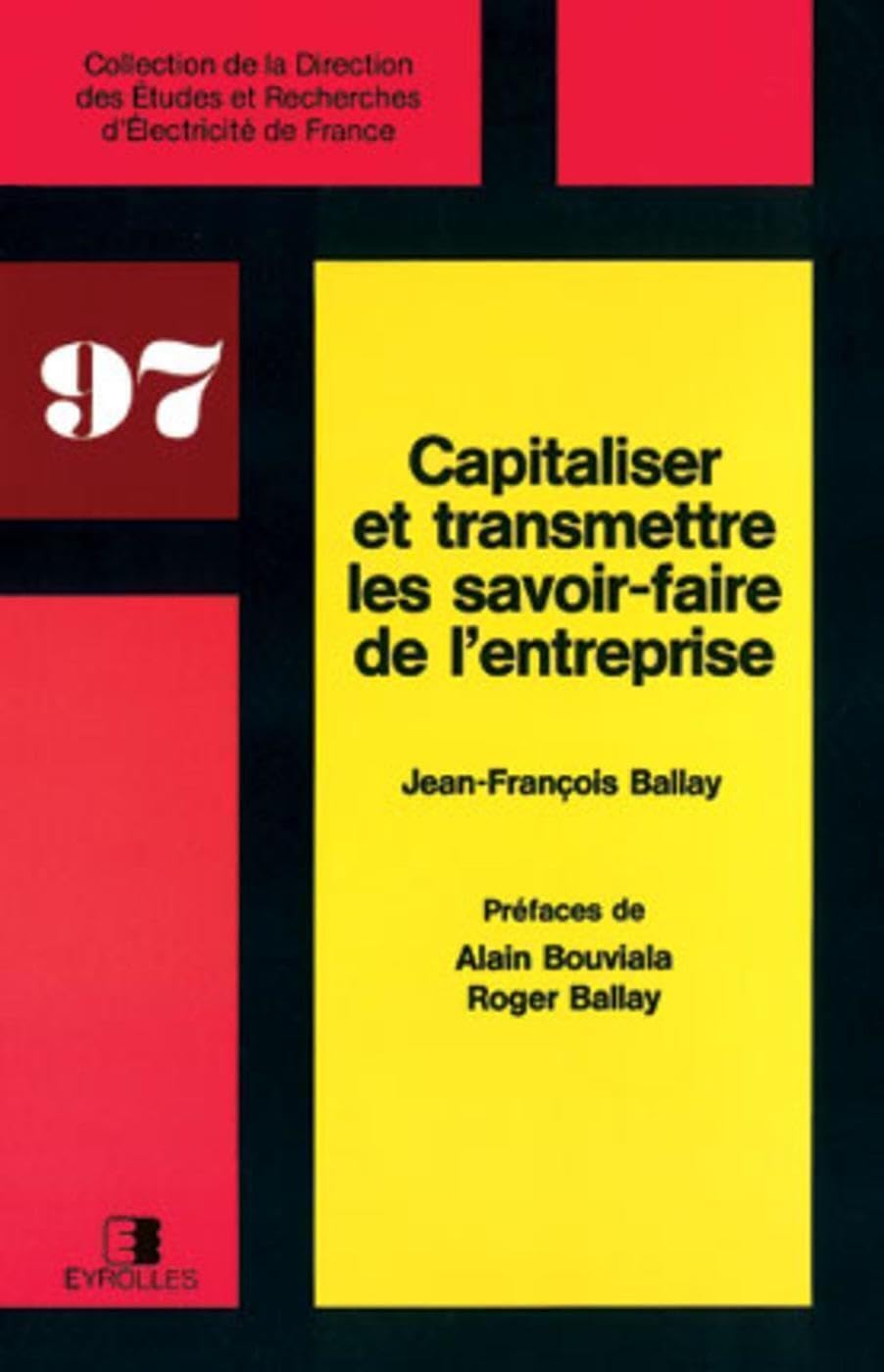 Capitaliser et transmettre le savoir-faire de l'entreprise 9782212016536