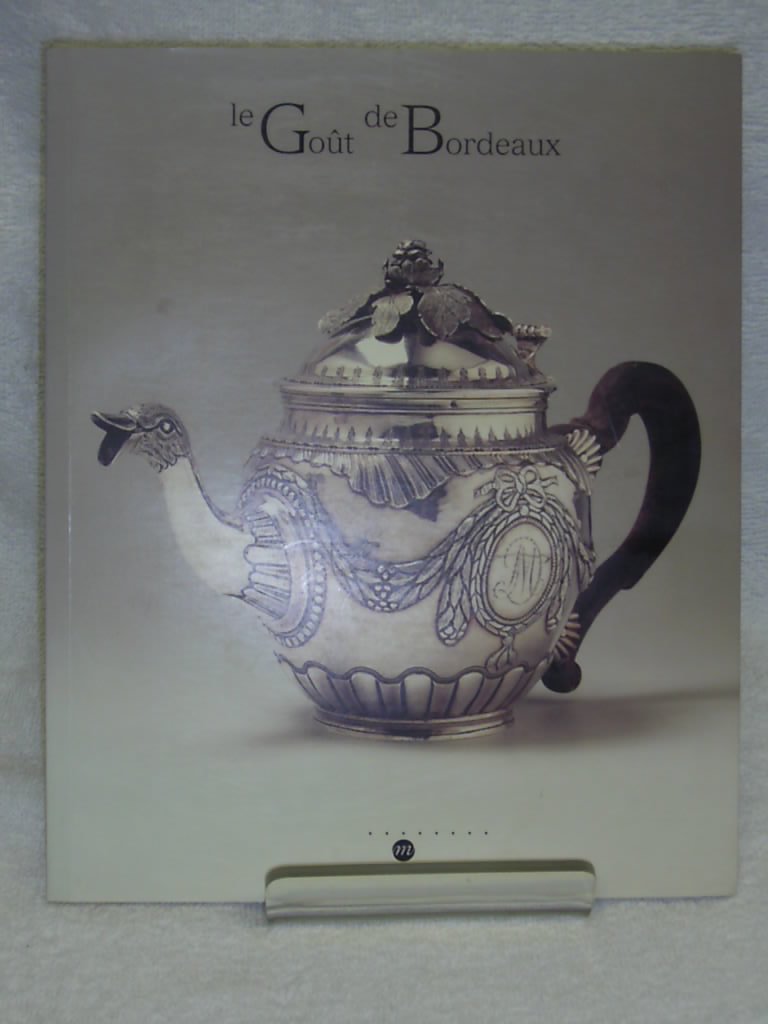 Le gout de bordeaux 9782711835010