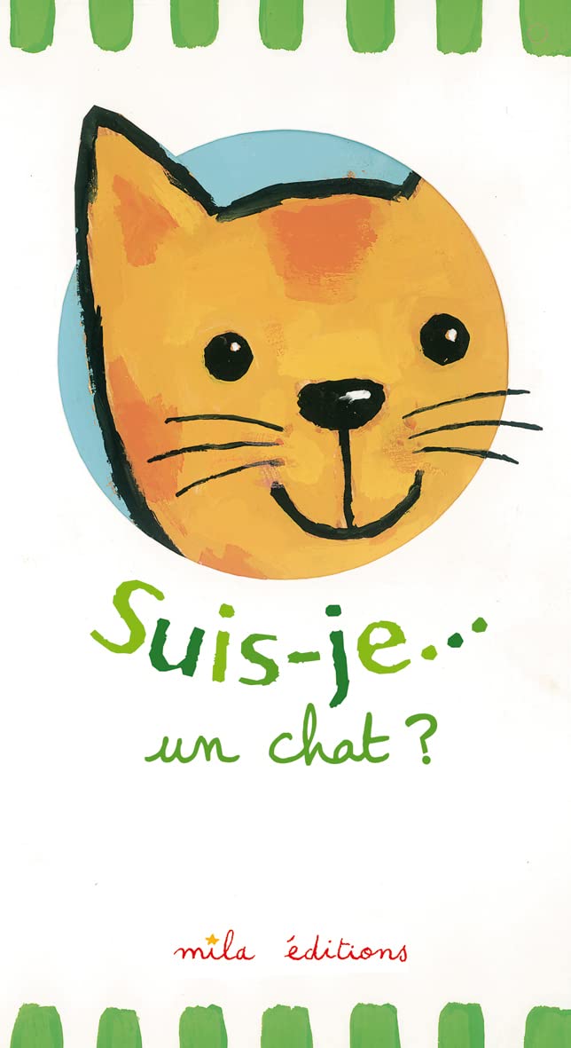 Suis-je... un chat ? 9782840065005