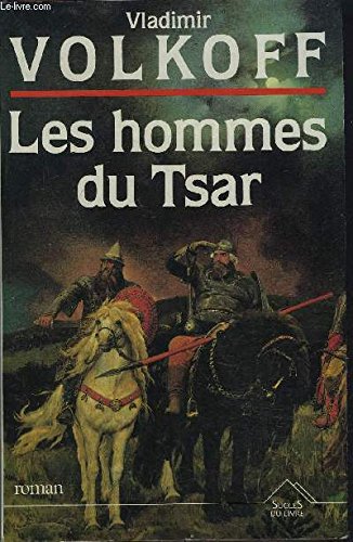 Les hommes du tsar : roman 9782738202130