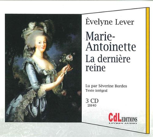 Marie Antoinette la Derniere Reine 3 CD 9782353830831