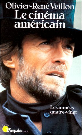 Le Cinema Americain. Les Annees Quatre-Vingt 9782020102919