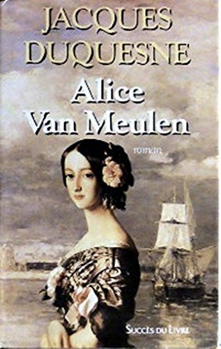 Alice van meulen : roman 9782738201478