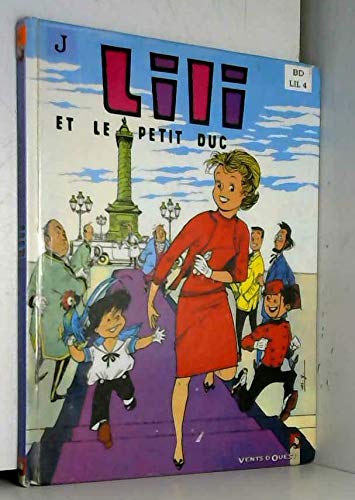 L'Espiègle Lili, tome 4 : Lili et le petit duc 9782869676367
