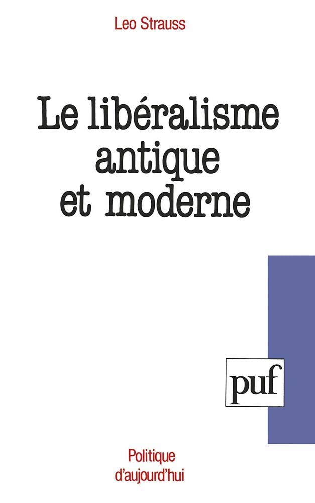 Le libéralisme antique et moderne 9782130429609