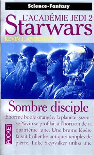 L'Académie Jedi: Sombre disciple 9782266071260